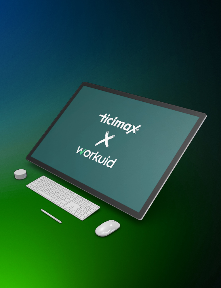 Ticimax x Workuid