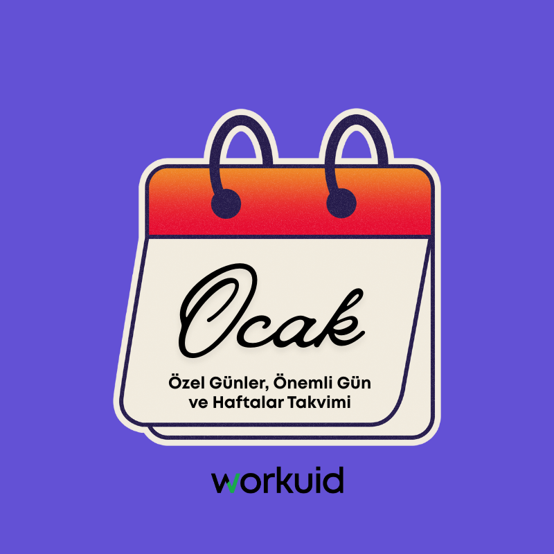 Workuid: Ocak Ayı Özel Günler, Önemli Gün ve Haftalar Takvimi