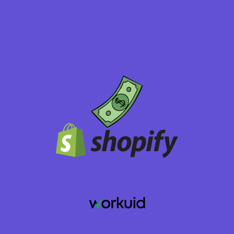 Shopify Ücretleri, Paketler, Komisyonlar ve Gizli Maliyetler Nelerdir? - Workuid